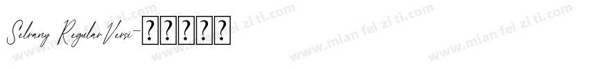 Selrany RegularVersi字体转换